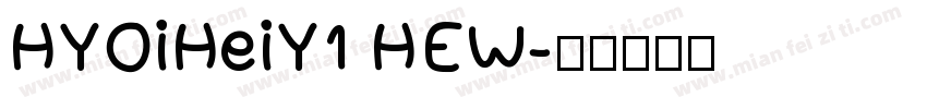 HYOiHeiY1 HEW字体转换
